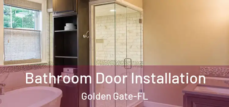  Bathroom Door Installation Golden Gate-FL