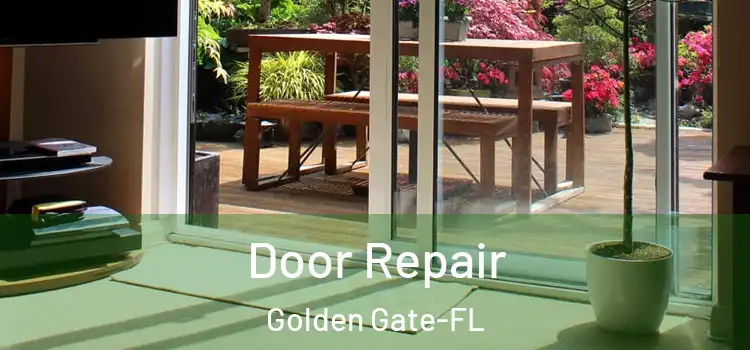  Door Repair Golden Gate-FL