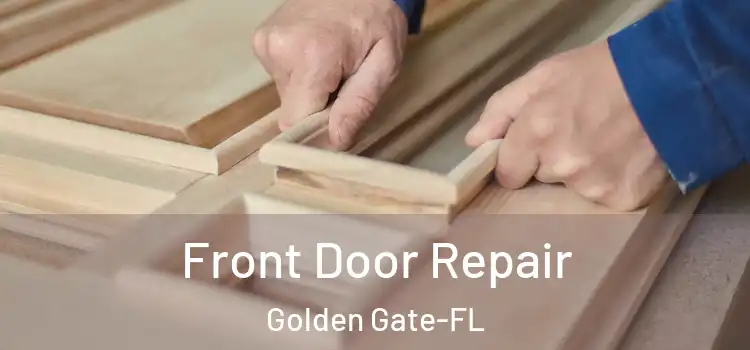  Front Door Repair Golden Gate-FL