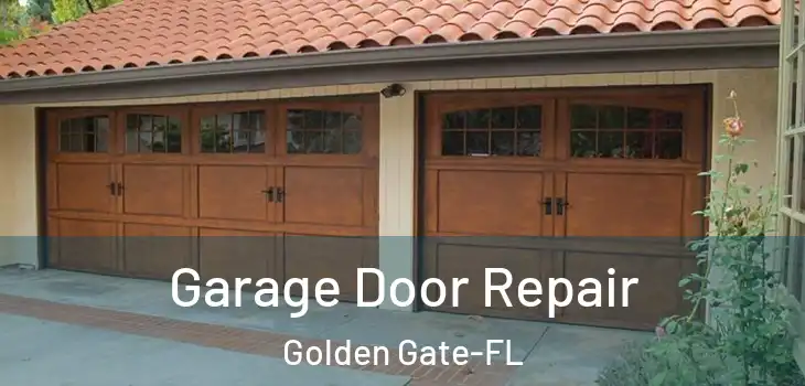 Garage Door Repair Golden Gate-FL