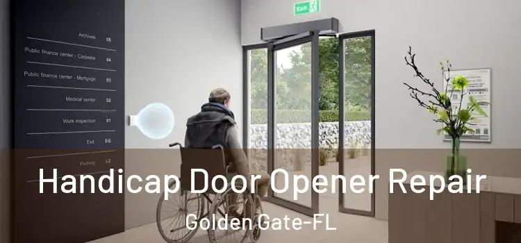  Handicap Door Opener Repair Golden Gate-FL