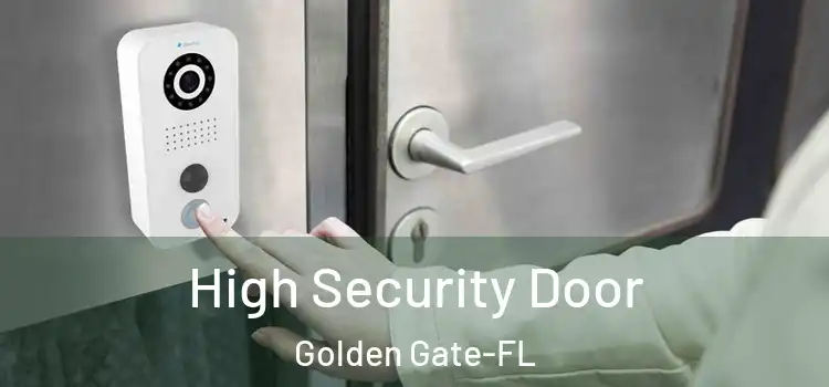  High Security Door Golden Gate-FL