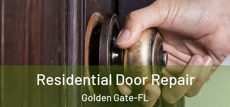  Residential Door Repair Golden Gate-FL